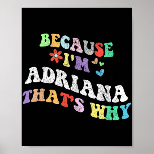 Poster Super Parce Que Im Adriana C'Est Pourquoi Drôle Pe