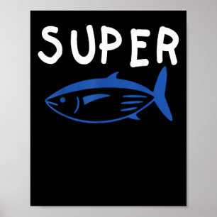 Poster Super Tuna Poisson Armée Drôle Kp Musique Hommes F