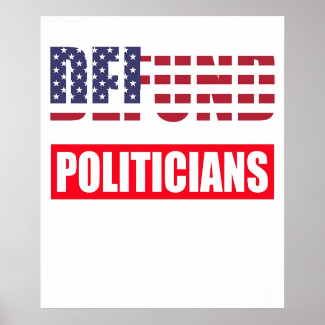 Poster Supprimer les fonds aux politiciens (Devant)
