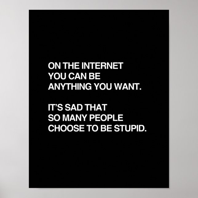 POSTER SUR INTERNET VOUS POUVEZ ÊTRE TOUT CE QUE VOUS VOU (Devant)