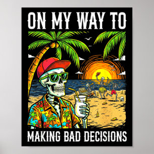 Poster Sur le chemin de la prise de mauvaises décisions s