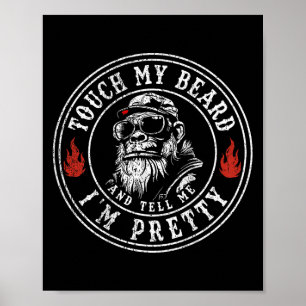 Poster (sur le dos) Touchez ma barbe et dites-moi que je 