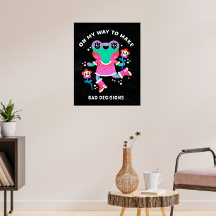 Poster sur ma voie de prendre de mauvaises décisions