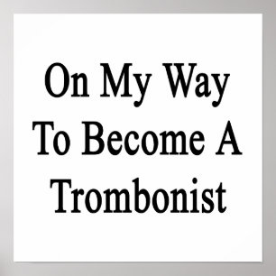Poster Sur mon chemin de devenir un tromboniste