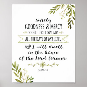 Poster Surely Goodness and Mercy Shall Follow Me Print