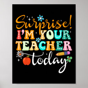 Poster Surprise Je Suis Votre Professeur Aujourd'hui Femm