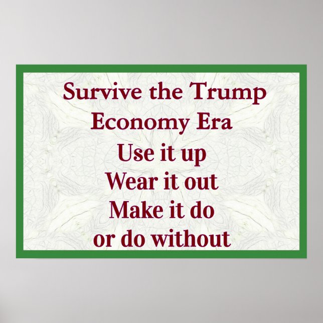 Poster Survive Trump Economy Use It Up (Devant)