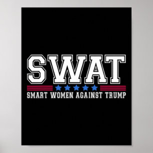 Poster Swat Smart Women contre Trump Funny Anti-Trump 20