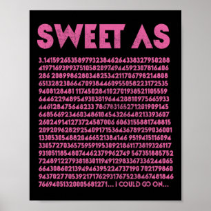 Poster Sweet As Pi 3.14 Geek de mathématiques Enseignant 