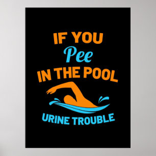 Poster Swimmer Pee In The Pool