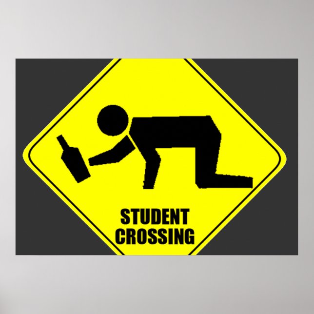 Poster Symbole de route amusant - Traversée étudiante ivr (Devant)