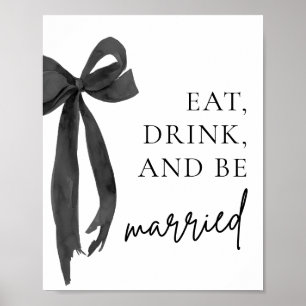 Poster Symbole moderne Black Bow Eat Buvez et soyez marié