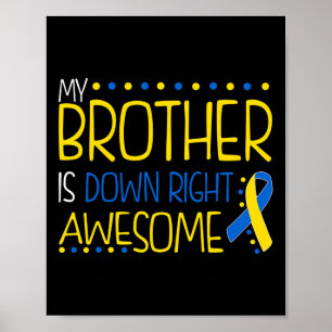 Poster Syndrome d'awesome down de My Brother Is
