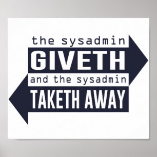 Poster Sysadmin Giveth et Takeaway