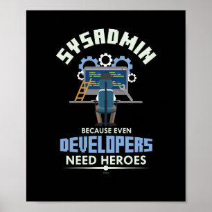 Poster Sysadmin Parce Que Même Les Développeurs Ont Besoi
