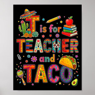 Poster T est pour enseignant et taco drôle fiesta enseign