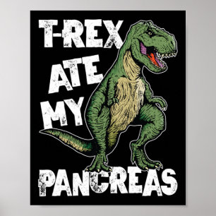 Poster T-rex Ate My Pancreas Dinosaur Amusants Diabète Aw