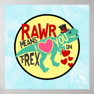 Poster T-Rex dans un Top Hat Rawr signifie que je t'aime
