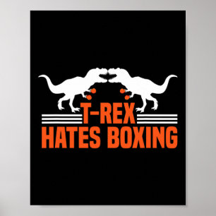 Poster T-rex déteste la boxe - Boxe Sparring Kick Boxing