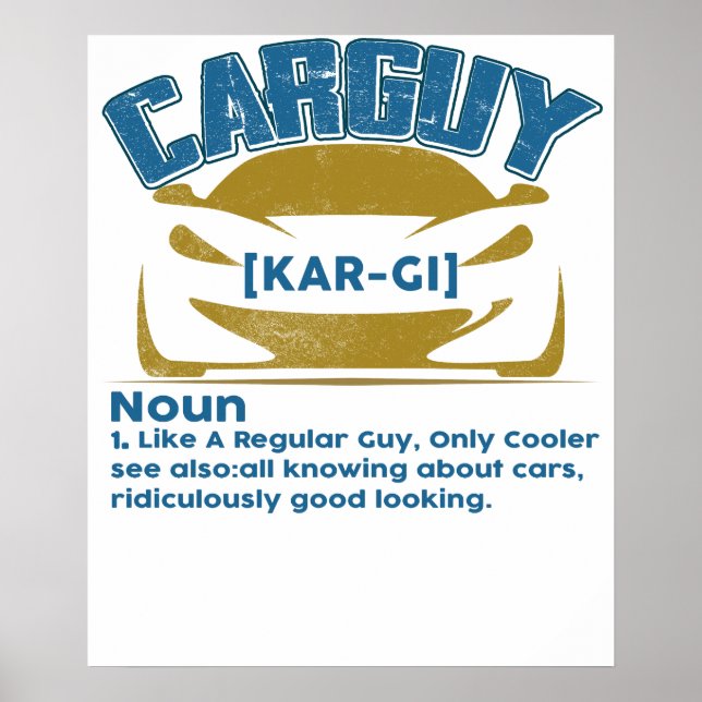 Poster T-shirt cadeau Funny Car Guy Définition de Car Guy (Devant)