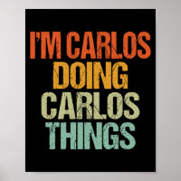 T-shirt Carlos Faisant des Choses de Carlos Drôle