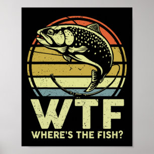 Poster T-shirt drôle de papa pêche Hommes Wtf Où est la t