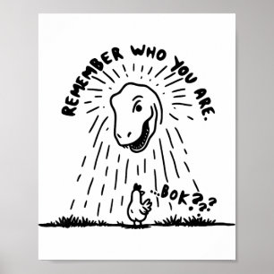 Poster T-shirt drôle de poulet de dinosaure Rappellez qui