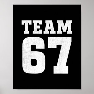Poster T-shirt équipe Six Seven 6 7 Mème Drôle Aura 67 po