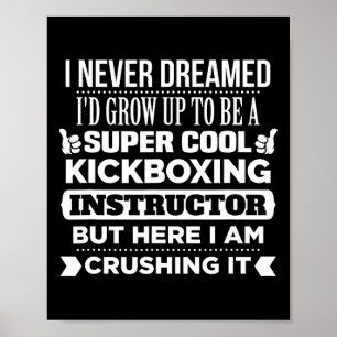 Poster T Shirt pour instructeur de kickboxing. Cadeau drô