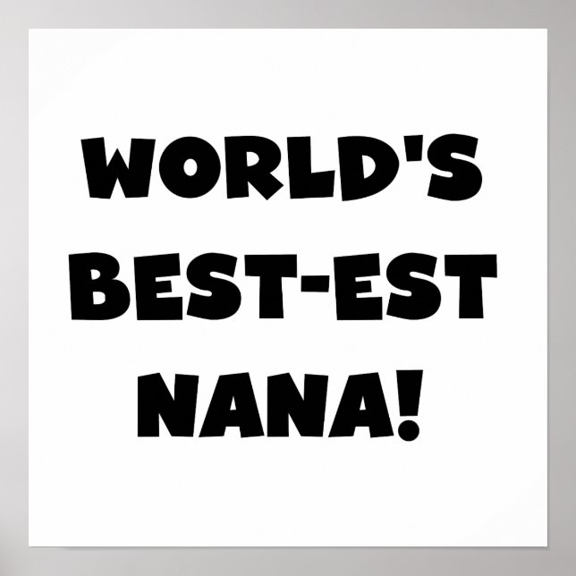 Poster T-shirts noir et blanc du Meilleur-est Nana du mon (Devant)