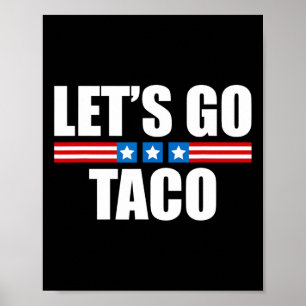 Poster Taco Drôle Trump Abandonne Toujours - 4 Juillet