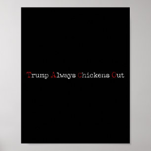 Poster Taco Humour Funny Trump toujours poulets dehors T.