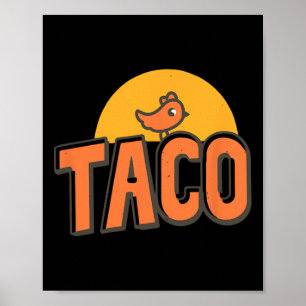 Poster Taco - Trump abandonne toujours Funny Trump Chick