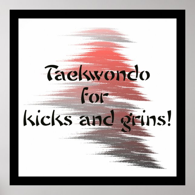 Poster Taekwondo Kicks et Grins (Devant)