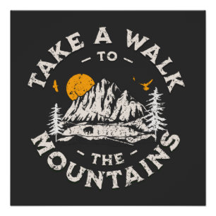 Poster Take A Walk To The Mountains Outdoor Adventure