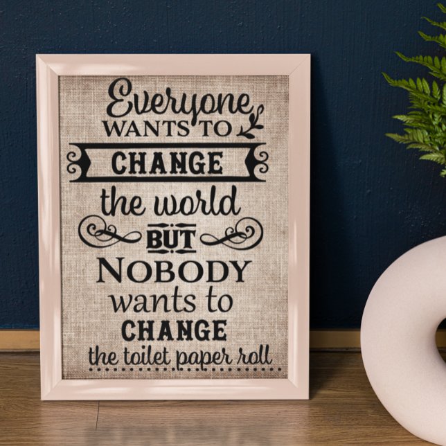 Poster Tan Linen Look Change the Toilet Paper Bathroom (Créateur téléchargé)