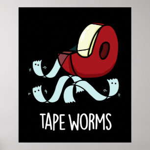 Poster Tape Worms Drôle Sticky Tape Puns Dark BG