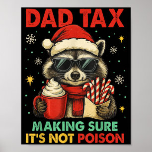 Poster Taxe Papa S'assurant que ce n'est pas Ison Raccoon