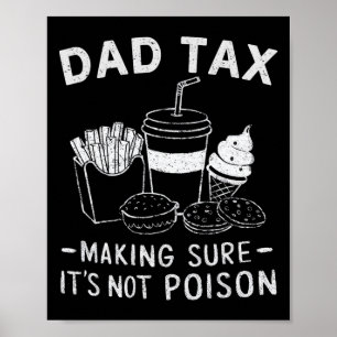 Poster Taxes s'assurer que ce n'est pas du poison Papa Bl