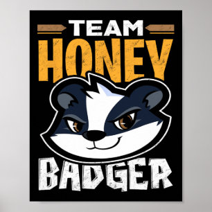 Poster Team Honey Badger - Cadeau Amoureux des animaux Co
