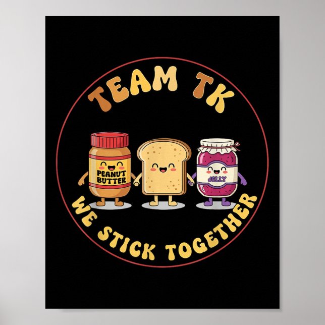 Poster Team Tk We Stick Together Teacher Transitional Kin (Devant)