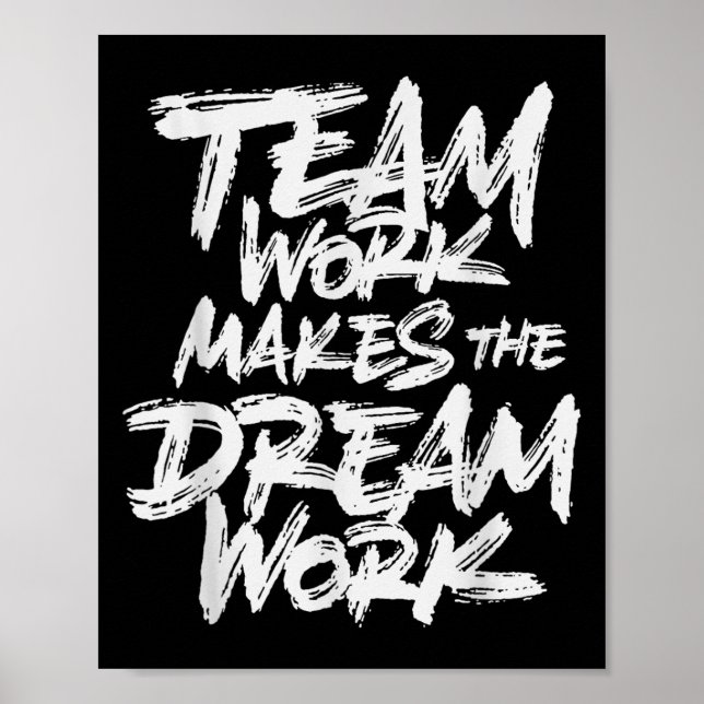 Poster Team Work Makes The Dream Work _ Team Building  (Devant)