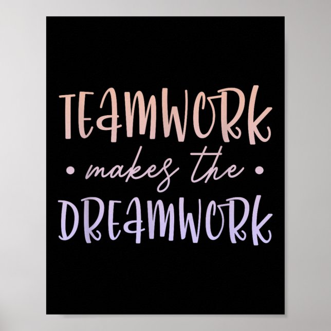 Poster Teamwork Makes The Dreamwork Employee Team Motivat (Devant)