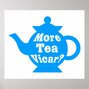 Poster Teapot - Plus de thé Vicar ? - Bleu moyen et blanc