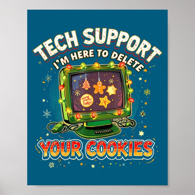 Poster Tech Suprt Delete Your Cookies Christmas Meme  (Devant)