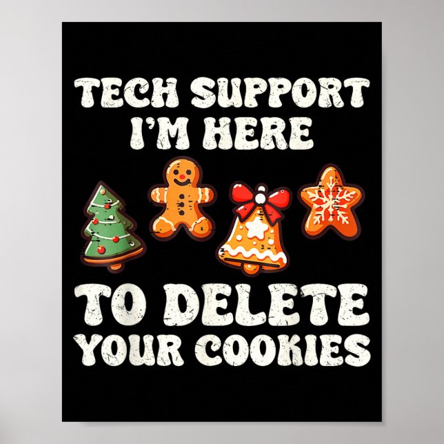 Poster Tech Suprt Here To Delete Cookies Gingerbread Teac (Devant)