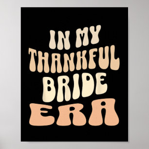 Poster Tee de la mariée reconnaissante Tee de Thanksgivin