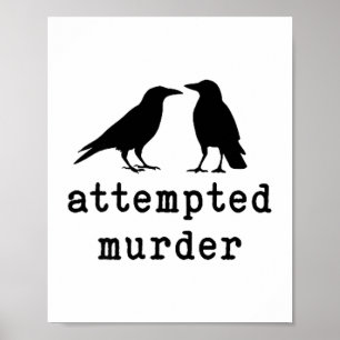 Poster Tee-shirt Oiseau Drôle Tentative de Meurtre Corbea