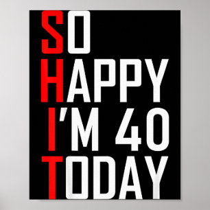 Poster Tellement heureux d'avoir quarante ans gag 40 ans