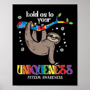 Poster Tenez votre unicité Sloth Autism Awareness Asd Hom